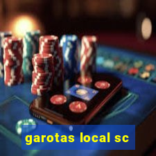 garotas local sc